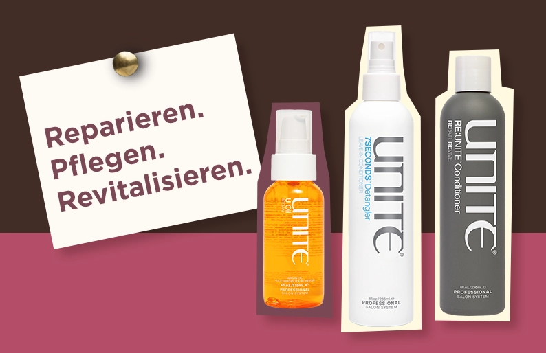 Unite HAIR.Reparieren. Stärken. Revitalisieren.